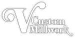 V-Custom Millwork